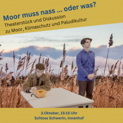 Ankündigung zum Theater "Moor muss nass... oder was?" (Foto: Ronny Wolff)